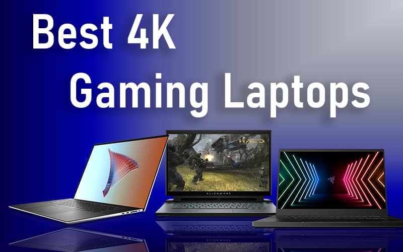 Best 4K Gaming Laptops